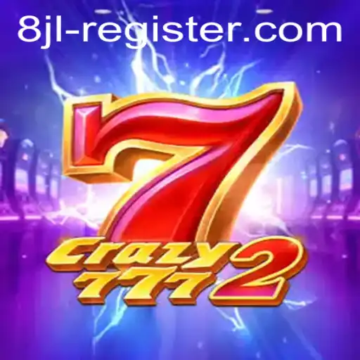 Crazy7772: The Ultimate Gaming Experience with 8JL Register